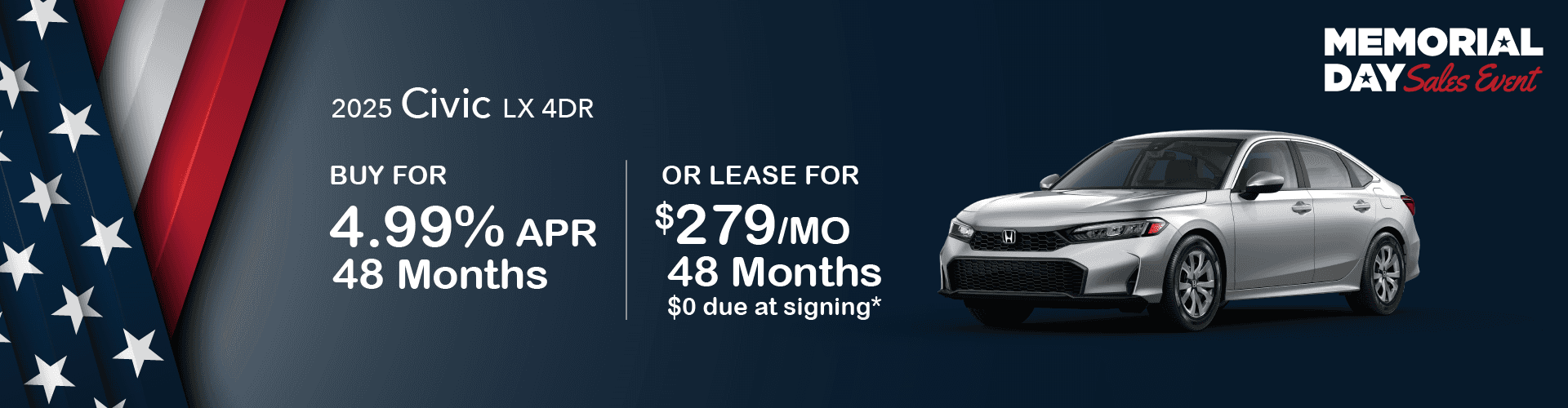 2025 Civic 4DR LX GAS : Buy at 4.99% APR for 48 months or Lease for $279 per month for 48 months with 0$ Down!