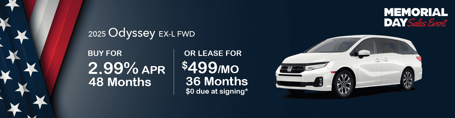 2025 Odyssey EX-L FWD GAS: Buy at 2.99% APR for 48 months or Lease for $499 per month for 36 months with $0 due at signing