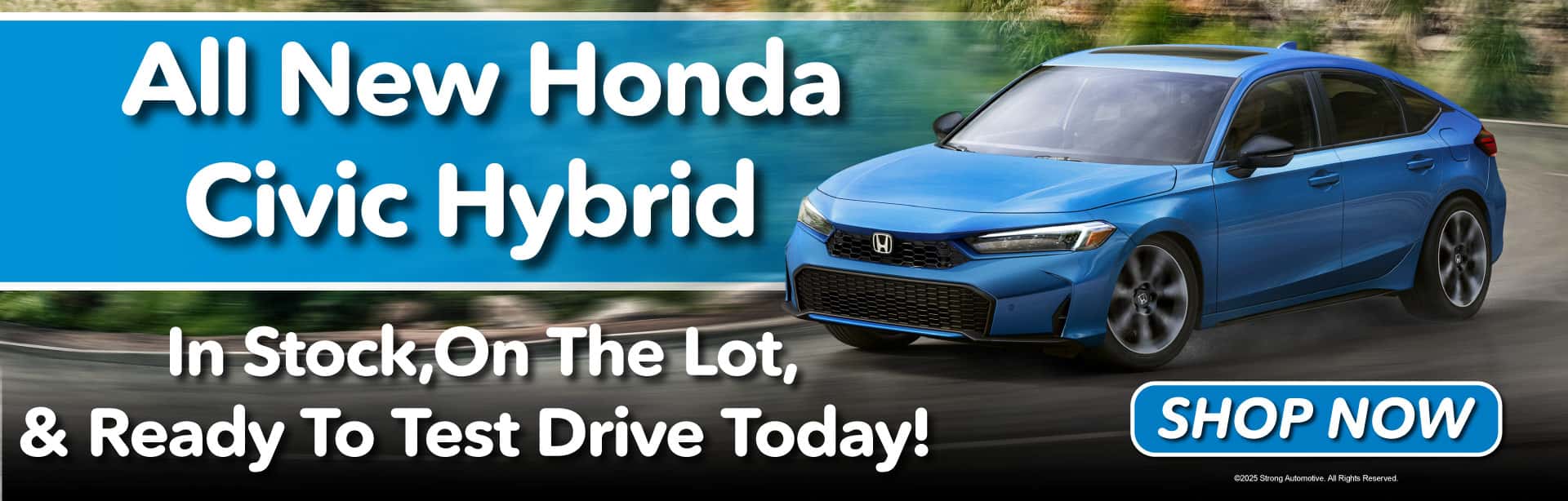 All New Honda Civic Hybrid In stock, on the lot, and ready to test drive today!