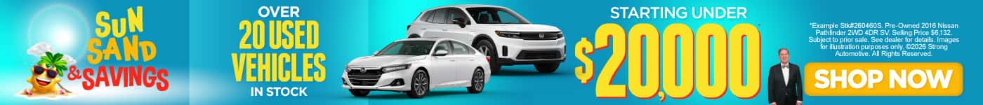 Over 20 Used Vehicles in Stock Starting under $20,000*