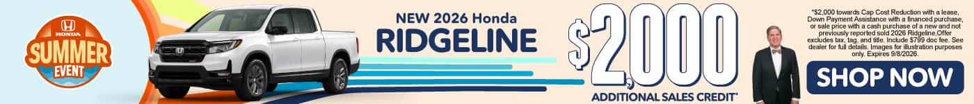 New 2026 Honda Ridgeline $2,000 Additional Sales Credit*