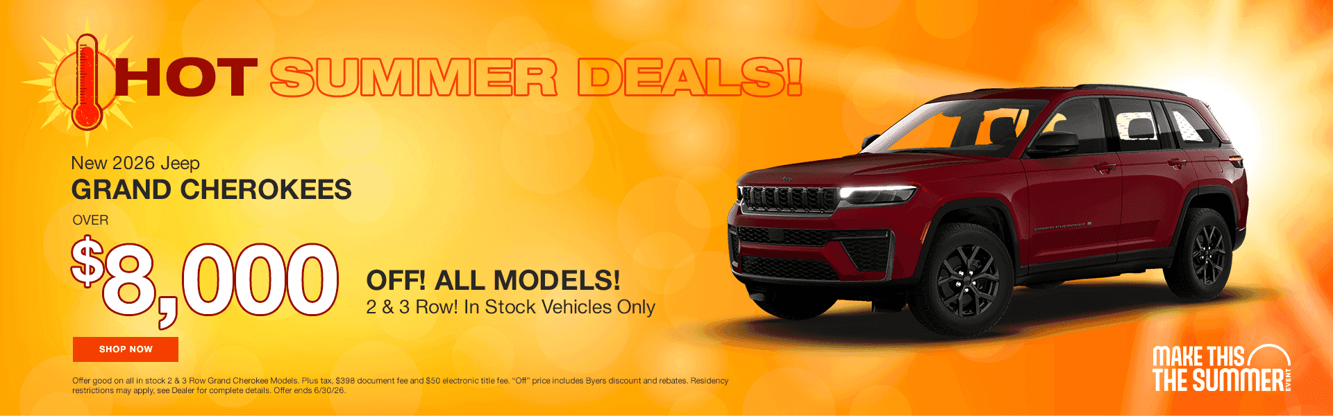 HOT SUMMER DEALS! New 2026 Jeep Grand Cherokees OVER $8,000 OFF! ALL MODELS! 2 & 3 Row! In Stock Vehicles Only.
