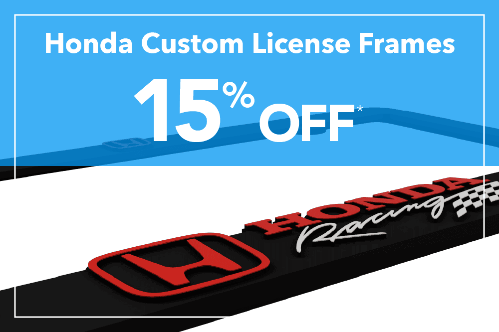 15% off Honda Custom License Frames
