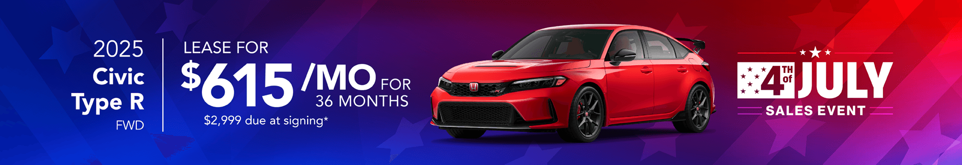 2025 CIVIC TYPE R FWD: Lease for $615 per month for 36 months with $2,999 due at signing -