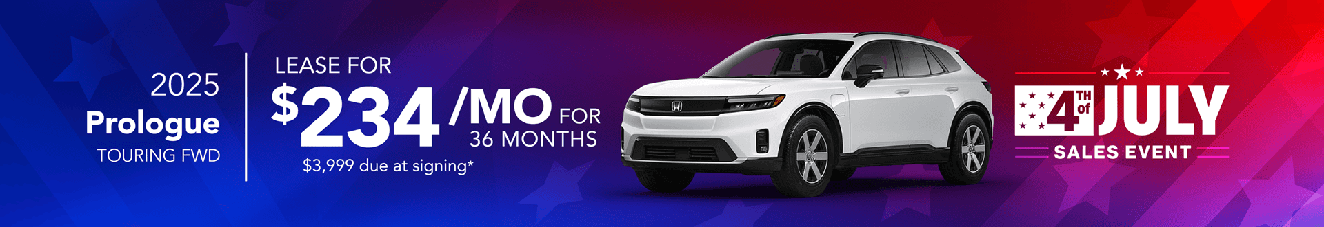 2025 PROLOGUE TOURING FWD: Lease for $234 per month for 36 months with $3,999 due at signing -