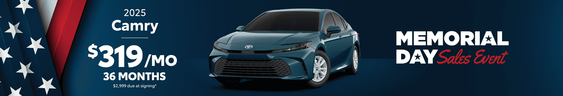 2025 Camry / $319 per month lease / 36 months / $2,999 due at signing
