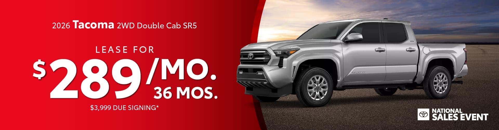 2026 Tacoma 2WD Double Cab SR5 $289 per month lease 36 months $3,999 due at signing