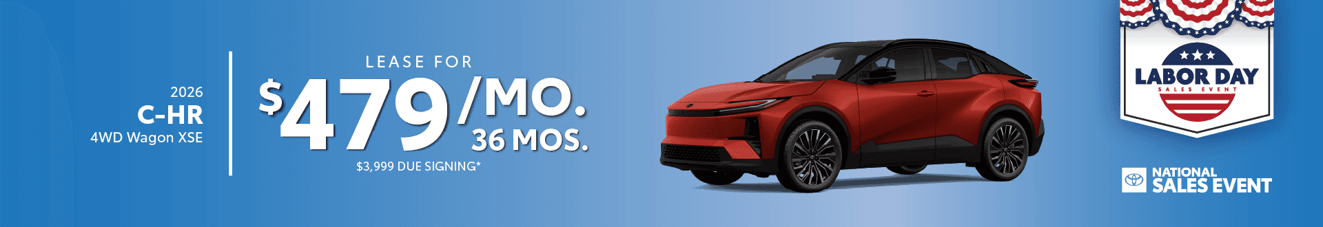 2026 C-HR 4WD Wagon XSE Lease for $479/mo 36 mos $3,999 due signing