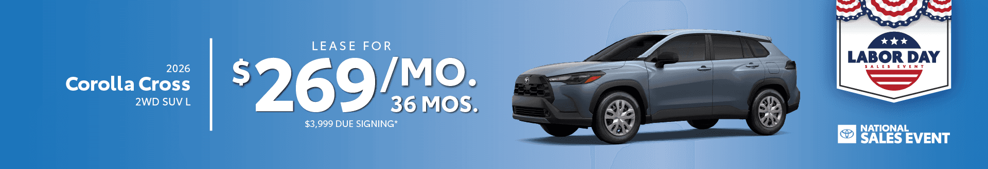2026 Corolla Cross 2WD SUV L Lease for $269/mo 36 os $3,999 due signing