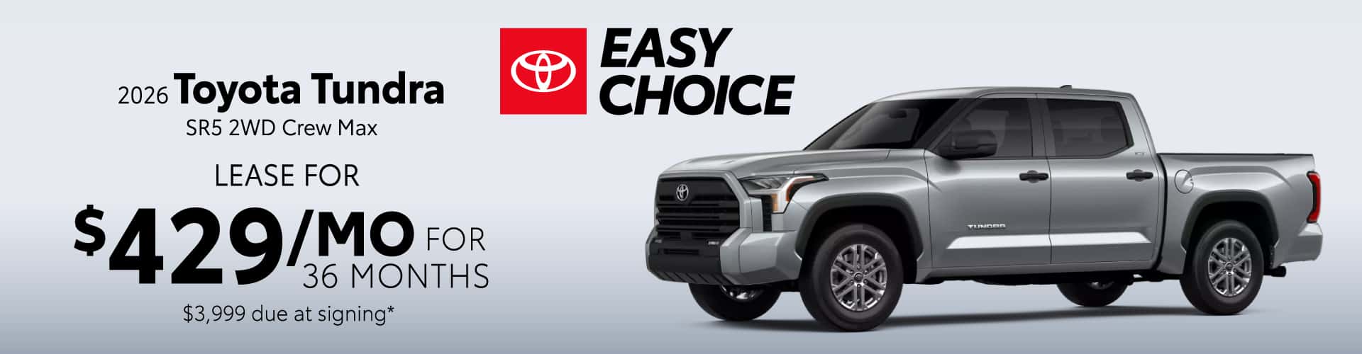 Toyota Tundra SR5 2WD Crew Max: Lease for $429/month for 36 months*