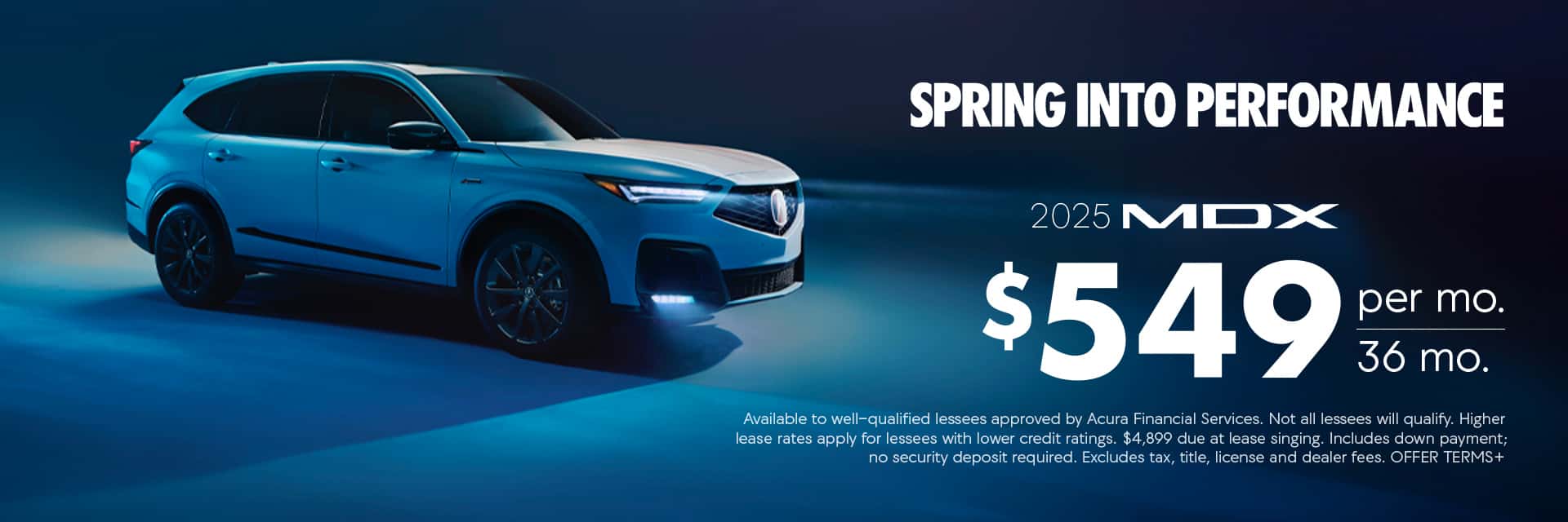 Dealer Lease Special - 2025 Acura MDX $549 for 36 months $4899 due at signing