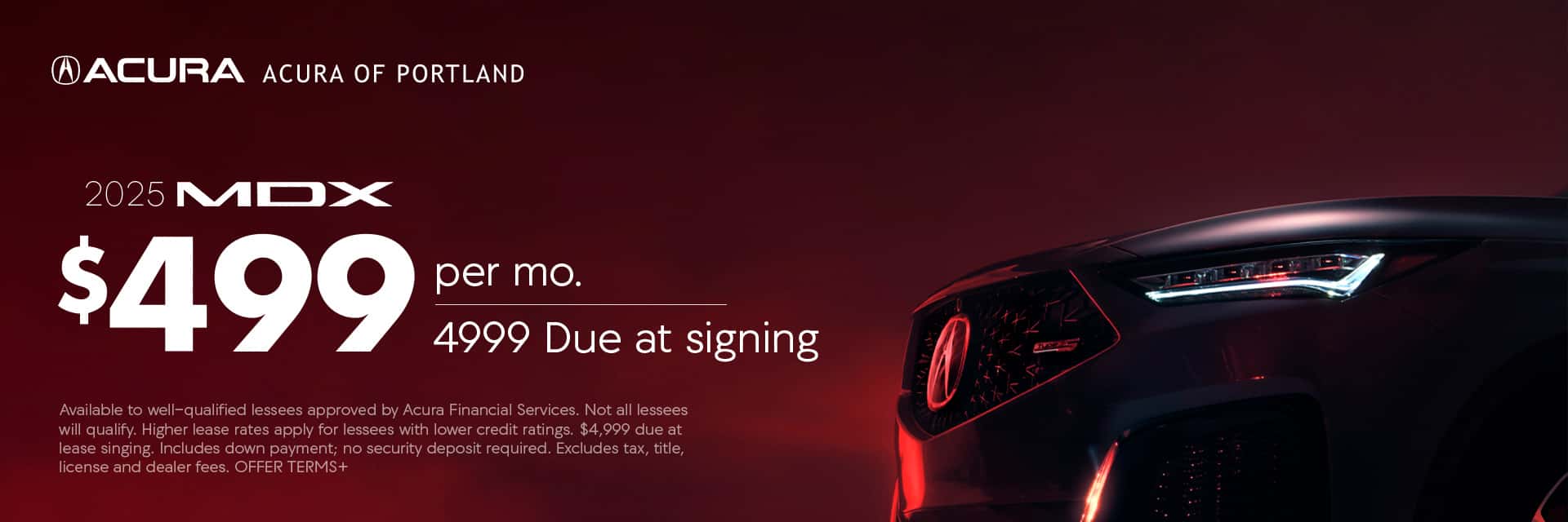 2025 Acura MDX Dealer Lease Special: $499 Month $4999 Due at Signing