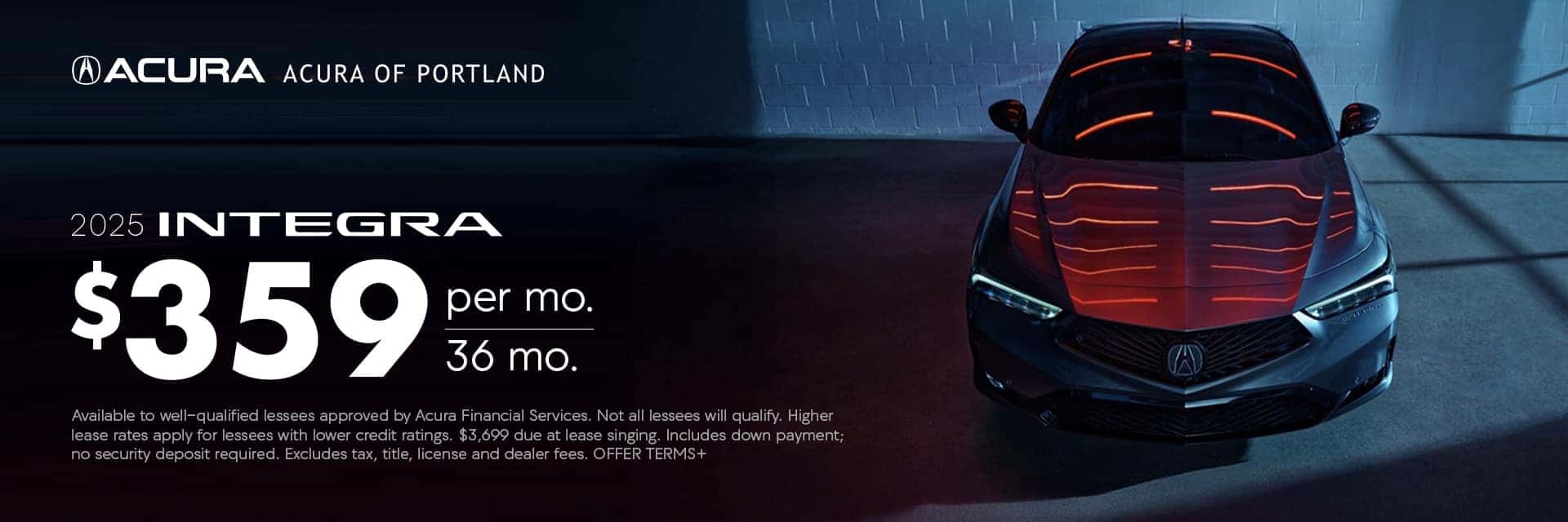 Dealer Lease Special - 2025 Acura Integra $359 for 36 months $3699 due at signing