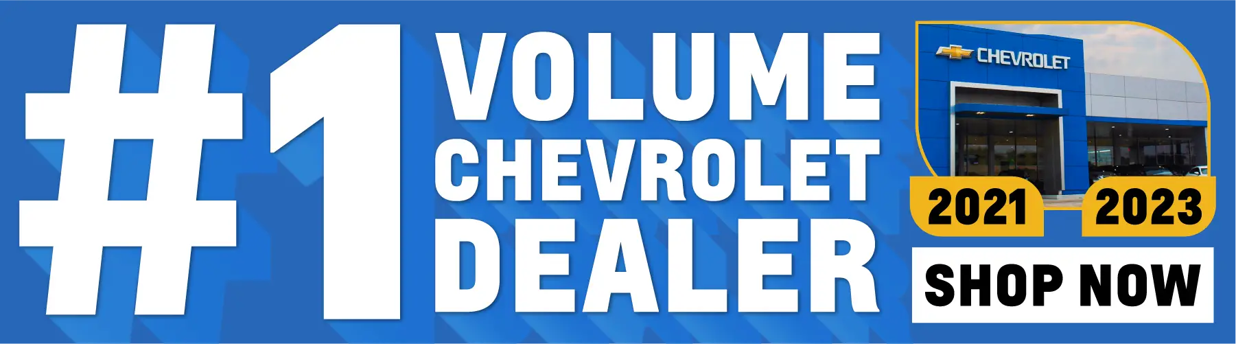 #1 Volume Chevrolet Dealer