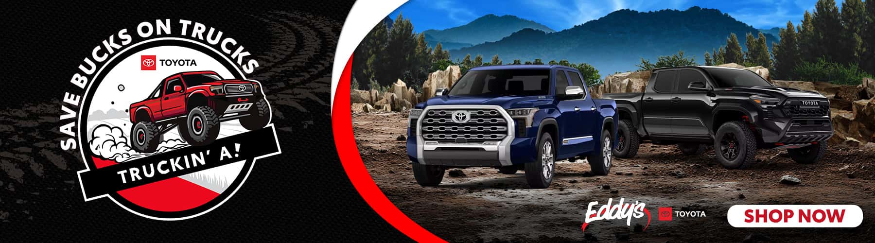 Eddys_Everything_Desktop_1800x500_Save_Bucks_On_Trucks_10-26