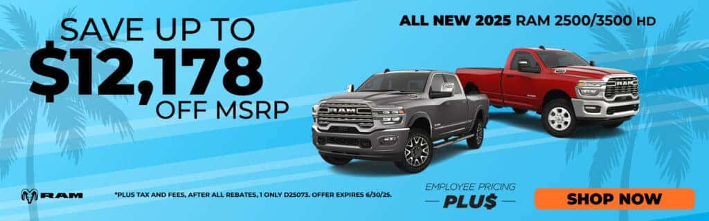 $12,178 2025 RAM 2500 & 3500 