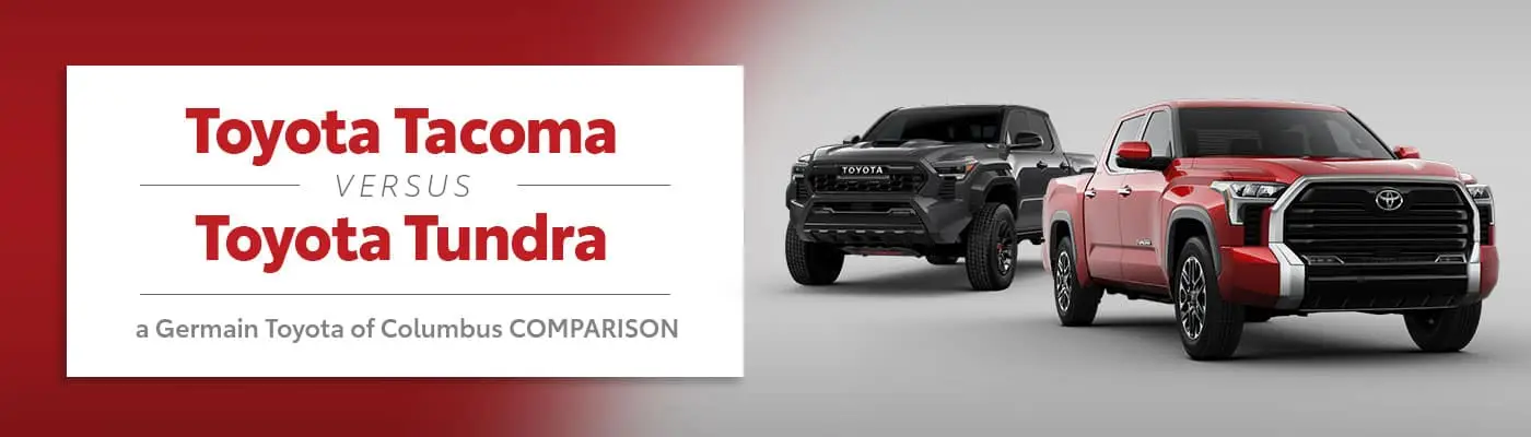 Tacoma Vs Tundra | Compare 2024 Models MPG, Price, Towing, Cabin Space