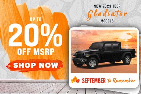 New 2023 Gladiator Models  Up to 20% off MSRP! 