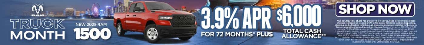 2025 Ram 1500 3.9% APR for 72 Months* PLUS $6,000 Total Cash Allowance**