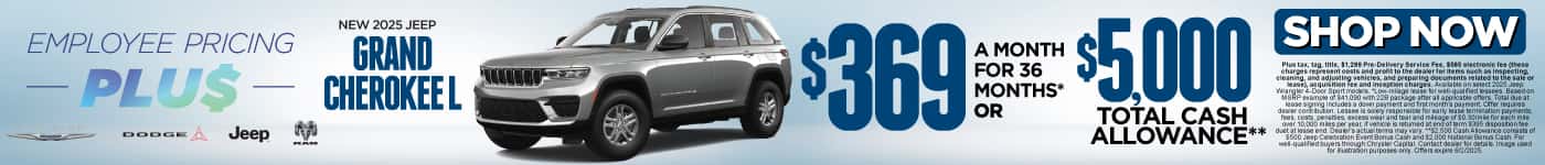 New 2025 Jeep Grand Cherokee L $369 a month for 36 months* or $5,000 Total Cash Allowance**