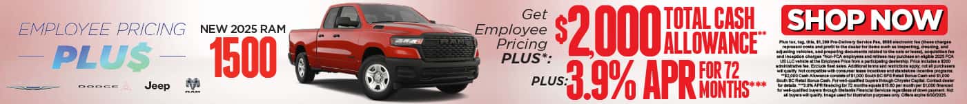 New 2025 Ram 1500 Get Employee Pricing PLUS* + $2,000 Total Cash Allowance** + 3.9% APR for 72 Months***