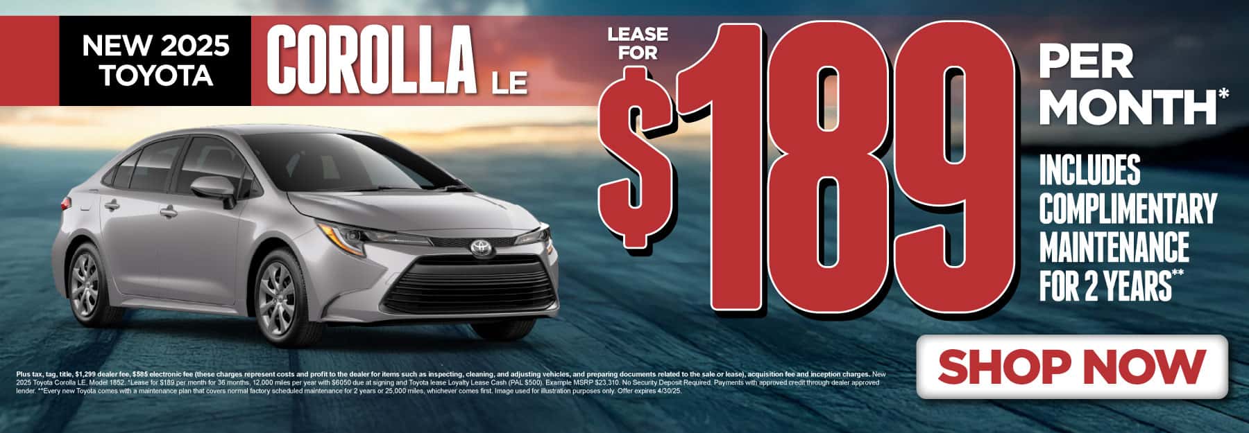 New 2025 Corolla LE "Lease for $189 Per month* Includes complimentary maintenance for 2 years**"