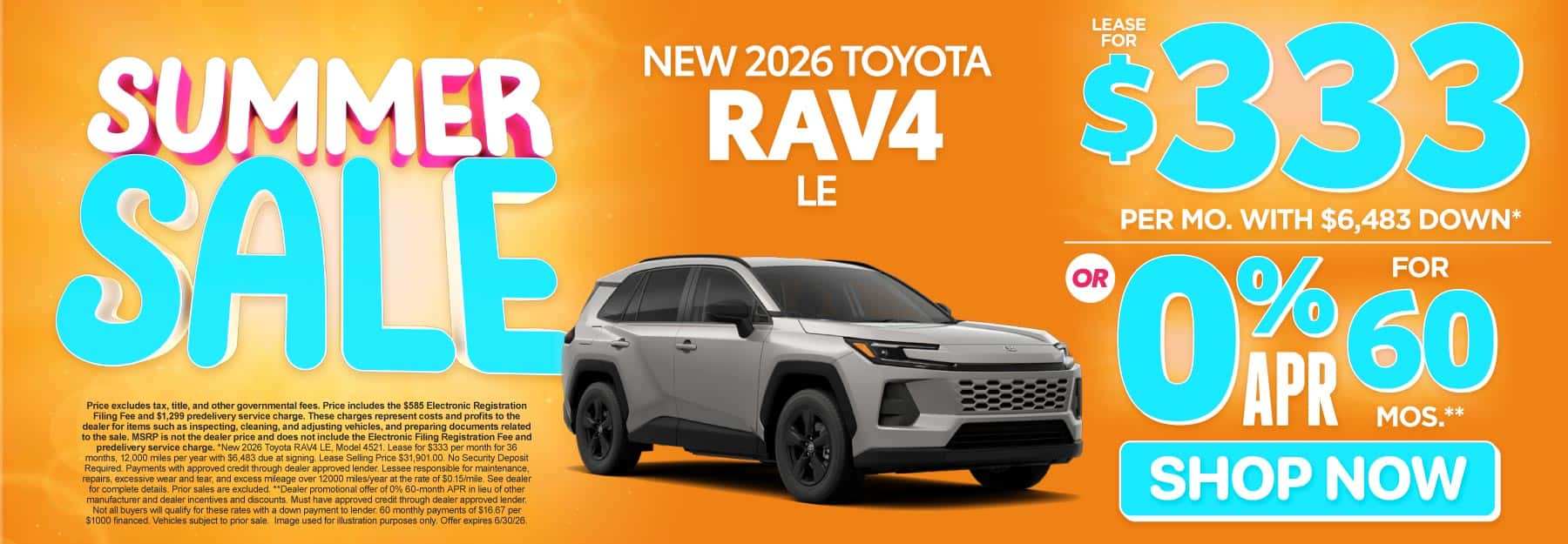 2026 Toyota Rav4 LE Lease for $333 Per month with $6,483 down* or 0% APR for 60 Months**