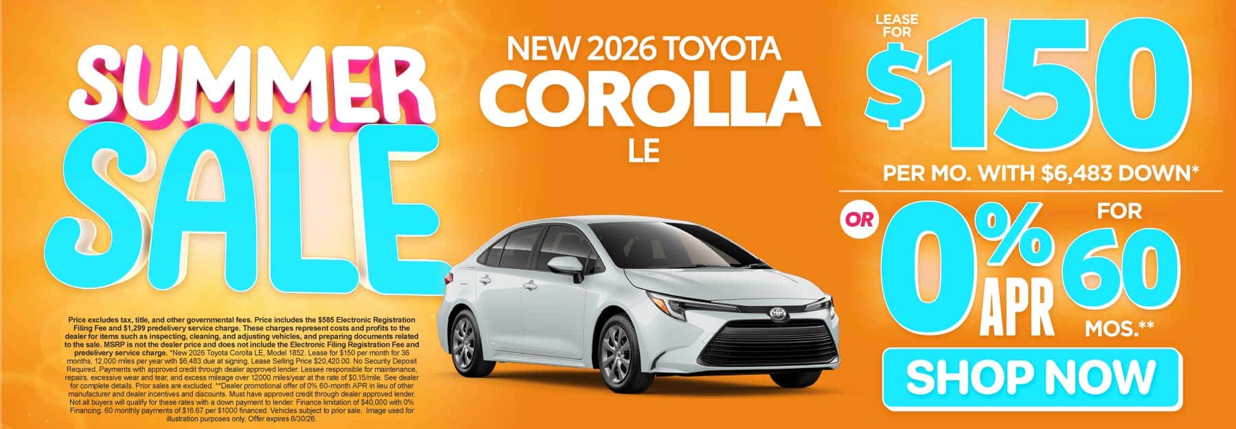 2026 Toyota Corolla LE Lease for $150 Per month with $6,483 down* or 0% APR for 60 Months**