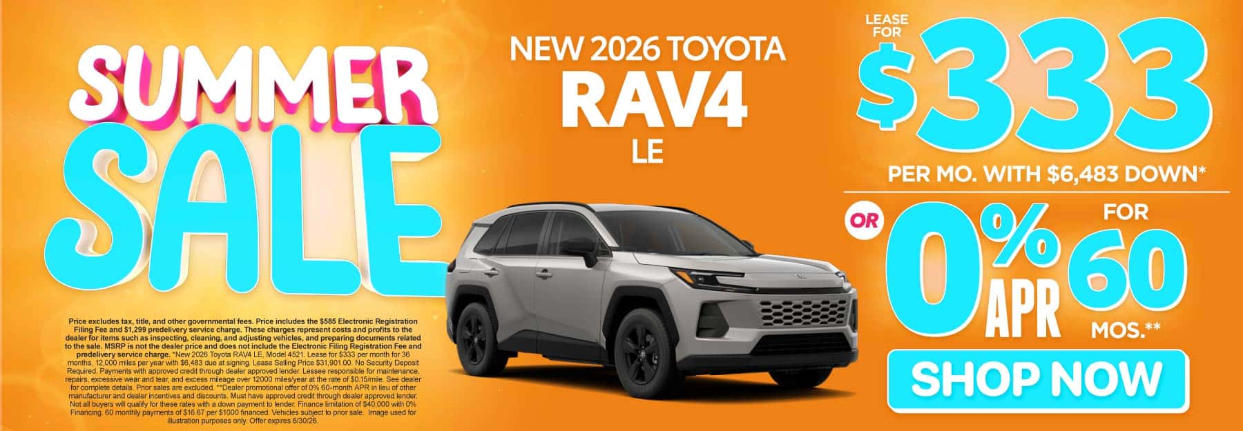 2026 Toyota Rav4 LE Lease for $333 Per month with $6,483 down* or 0% APR for 60 Months**