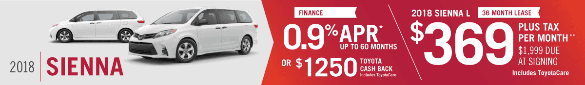 Get 0.9% APR up to 60 months OR $1250 Toyota Cash Back on a New 2018 Toyota Sienna OR Lease for $369 per Month at Hamer Toyota