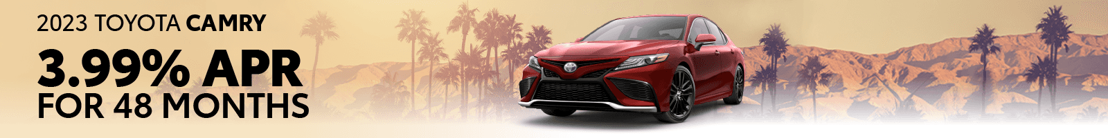 2023 Camry 3.99% for 48 months