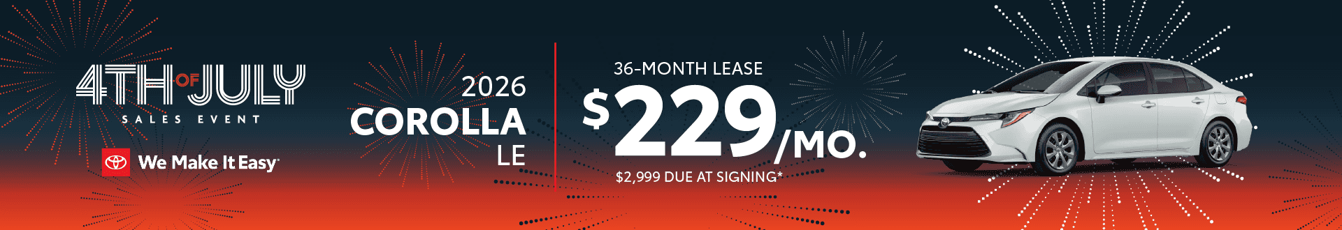 2026 Corolla LE |$229 per month lease | 36 Months | $2,999 due at signing