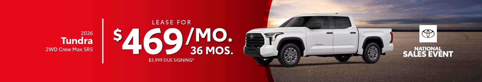 2026 Tundra 2WD Crew Max SR5 $469 per month lease 36 months $3,999 due at signing