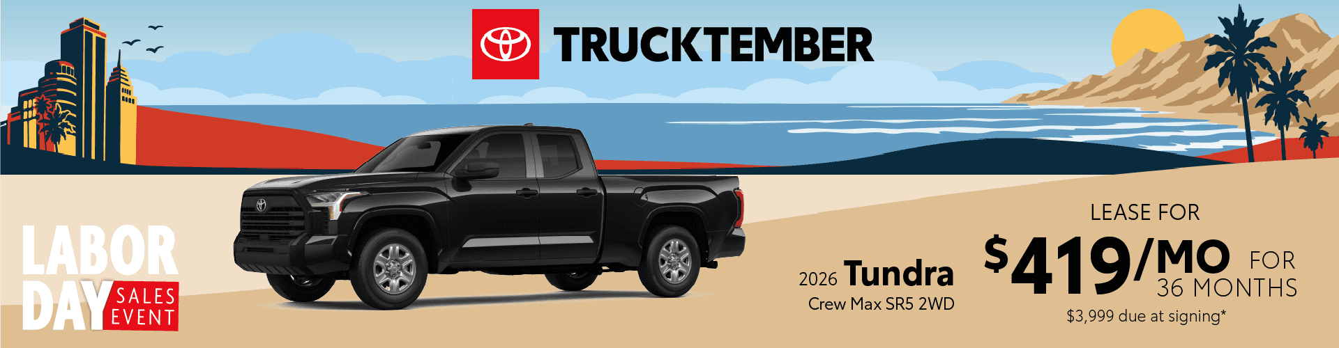 2026 Toyota Tundra Crew Max SR5 2WD: Lease for $419 per month lease/month for 36 months*