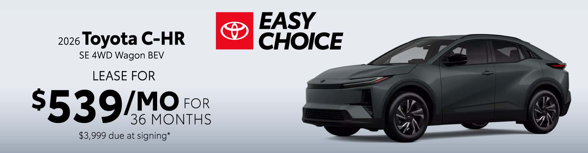 2026 Toyota C-HR SE 4WD Wagon BEV: Lease for $539 per month lease/month for 36 months*
