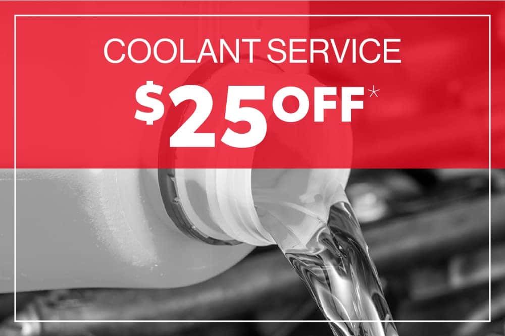 Coolant Service — $25 OFF