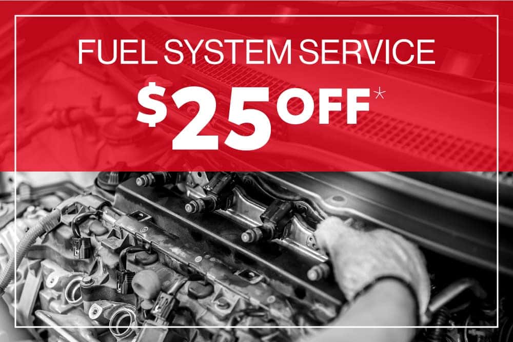 Fuel System Service - $25 OFF