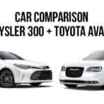 Chrysler 300 and Toyota Avalon