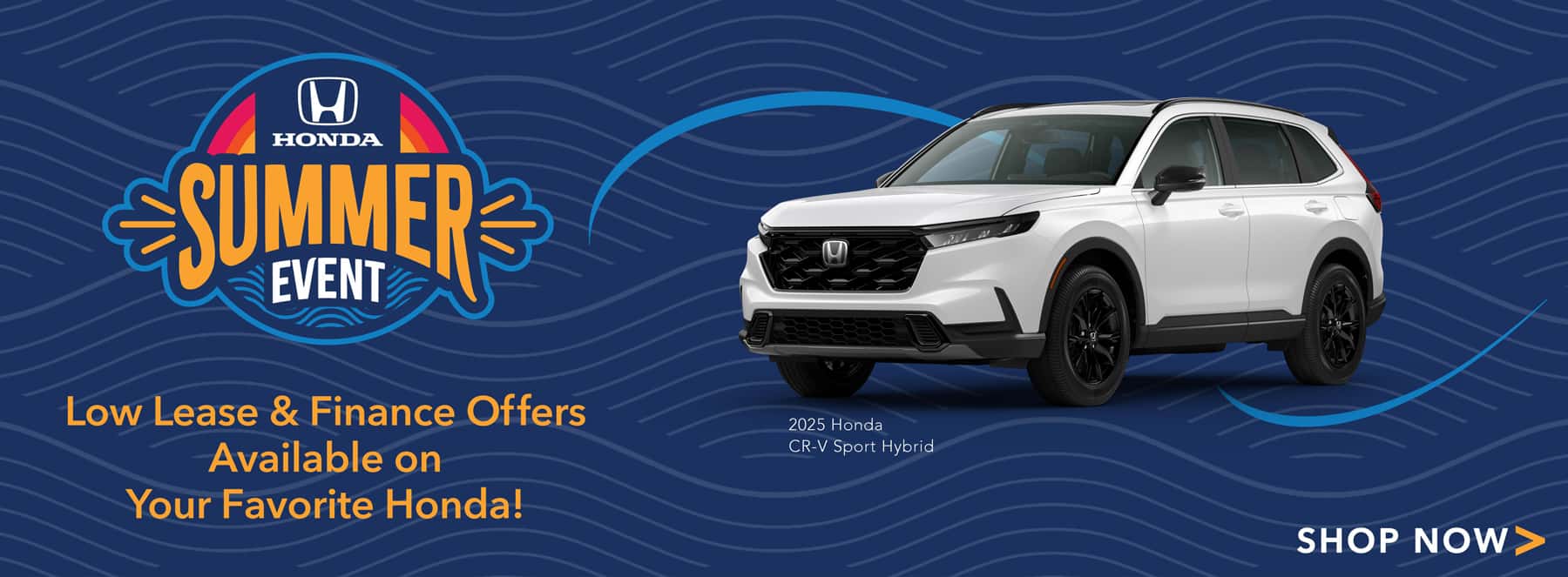 Honda Summer Event - Savings Happening Now