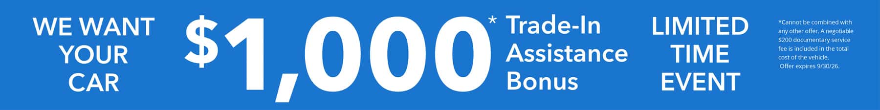 $1000 Trade-in Assistance Bonus