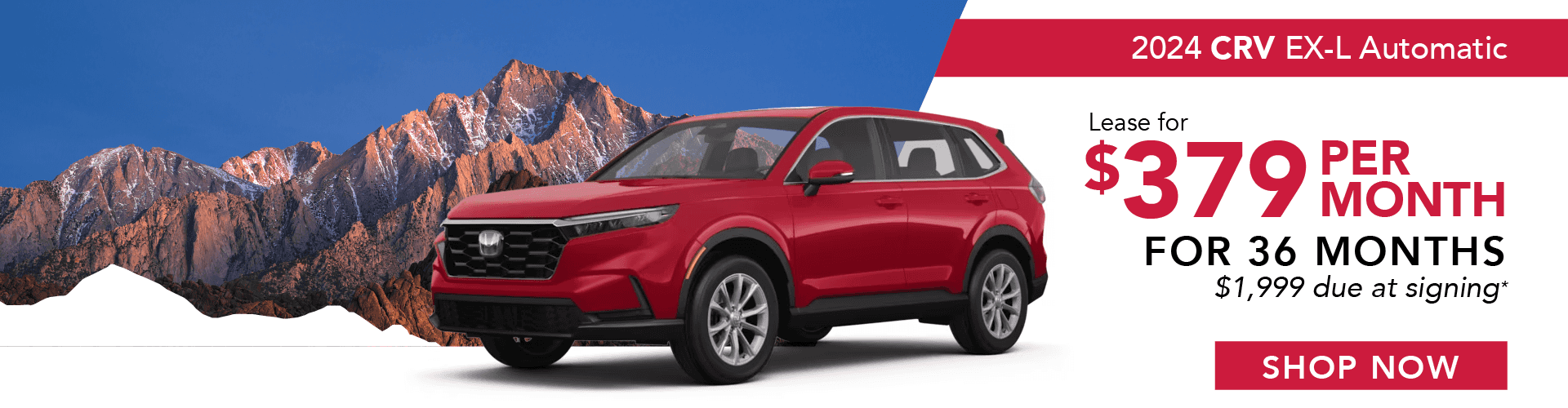 2024 CRV EX-L Automatic Lease For $379 Per Month For 36 months $1,999 due at signing