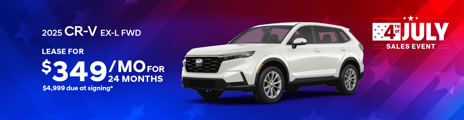 2025 CR-V EX-L FWD $349 per month lease 24 months $4,999 due at signing