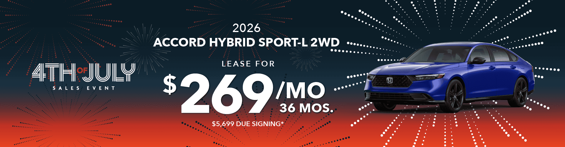 4th of July Sales Event 2026 Accord Hybrid Sport L 2WD Lease for $269/mo 36 months, $5,699 due at signing