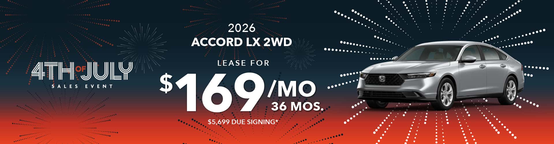 2026 ACCORD LX 2WD: Lease for $169 per month for 36 with $5,699 due at signing