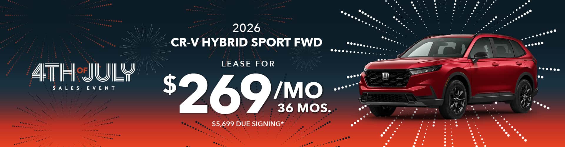 2026 CR-V HYBRID SPORT FWD: Lease for $269 per month for 36 with $5,699 due at signing