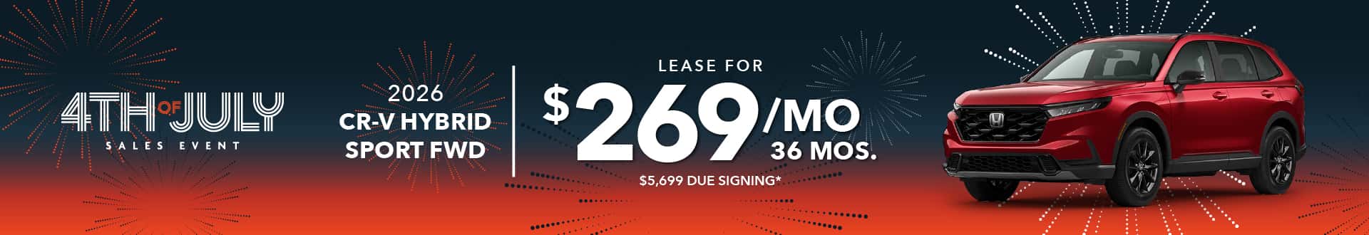 2026 CR-V HYBRID SPORT FWD: Lease for $269 per month for 36 with $5,699 due at signing