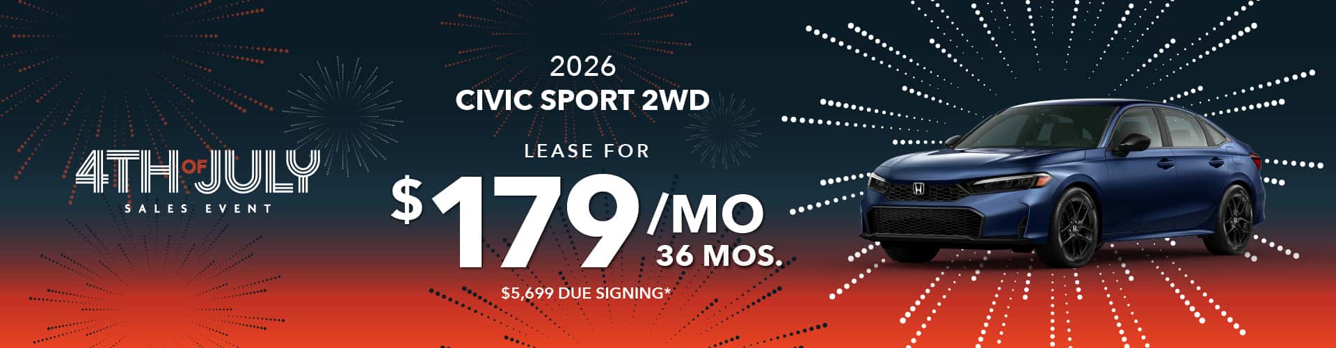 2026 CIVIC SPORT 2WD: Lease for $179 per month for 36 with $5,699 due at signing