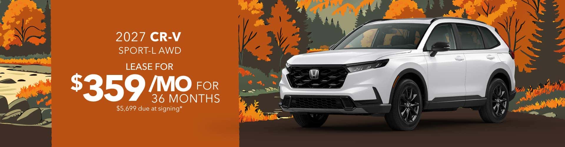 2027 Honda CR-V Sport-L AWD: Lease for $359/month for 36 months*