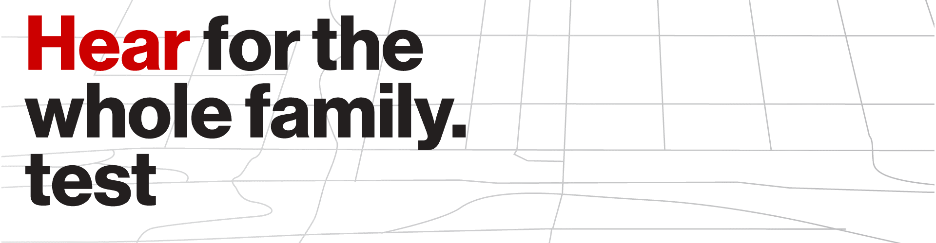 Hear For The Whole Family Test