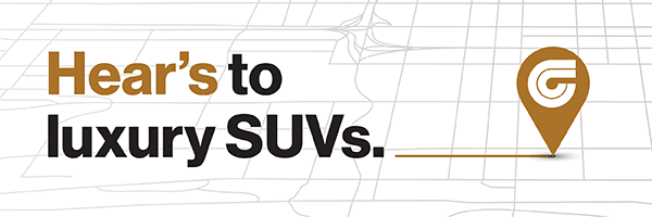 Hear's to luxury SUVs